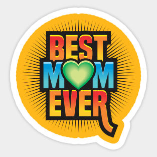 Best Mom Ever - Mother Design Sticker